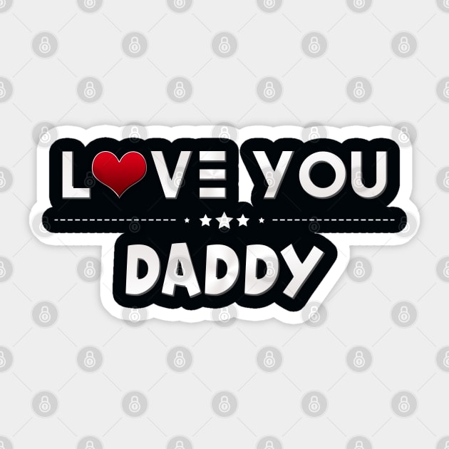 i love you daddy Sticker by kubos2020